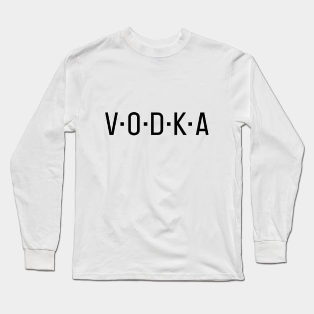 Vodka Long Sleeve T-Shirt by Booze Logic